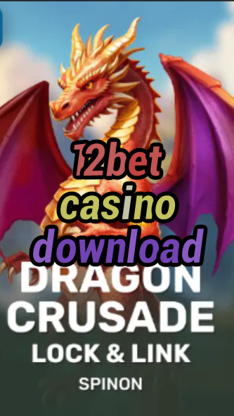 12bet casino download-fqqjrm9vrme7zzjgfjql.com